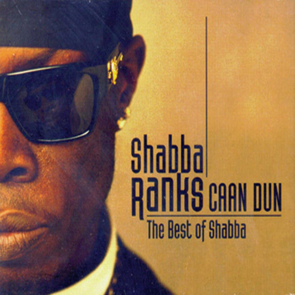 Shabba Ranks - Caan Dun: The Best Of Shabba (2CD) (New CD)
