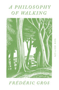 A Philosophy of Walking (New Book)