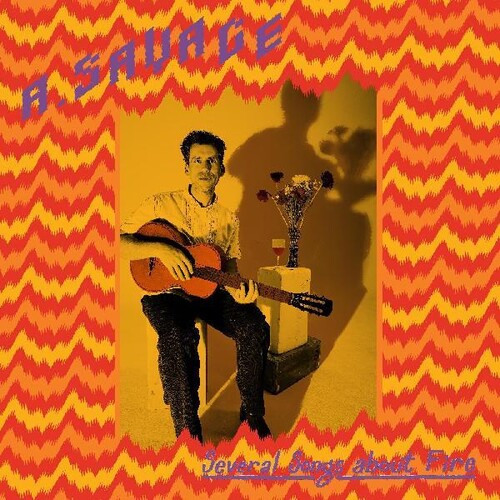 A. Savage - Several Songs About Fire (New CD)