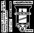 Aggro Facts - Love The Facts Demo (New Cassette)