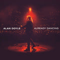 Alan Doyle -  Already Dancing EP (New CD)