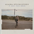 Alana Springsteen - I Hope This Helps (New Vinyl)