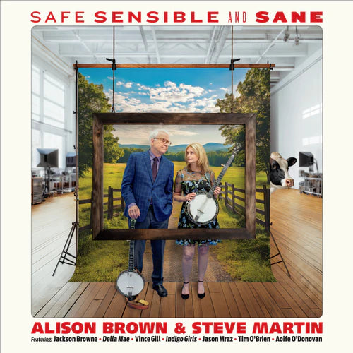 Alison Brown & Steve Martin - Safe Sensible and Sane (New CD)