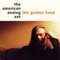 American Analog Set - The Golden Band (New Vinyl)