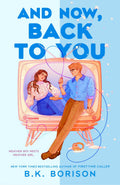 And Now, Back To You (New Book)