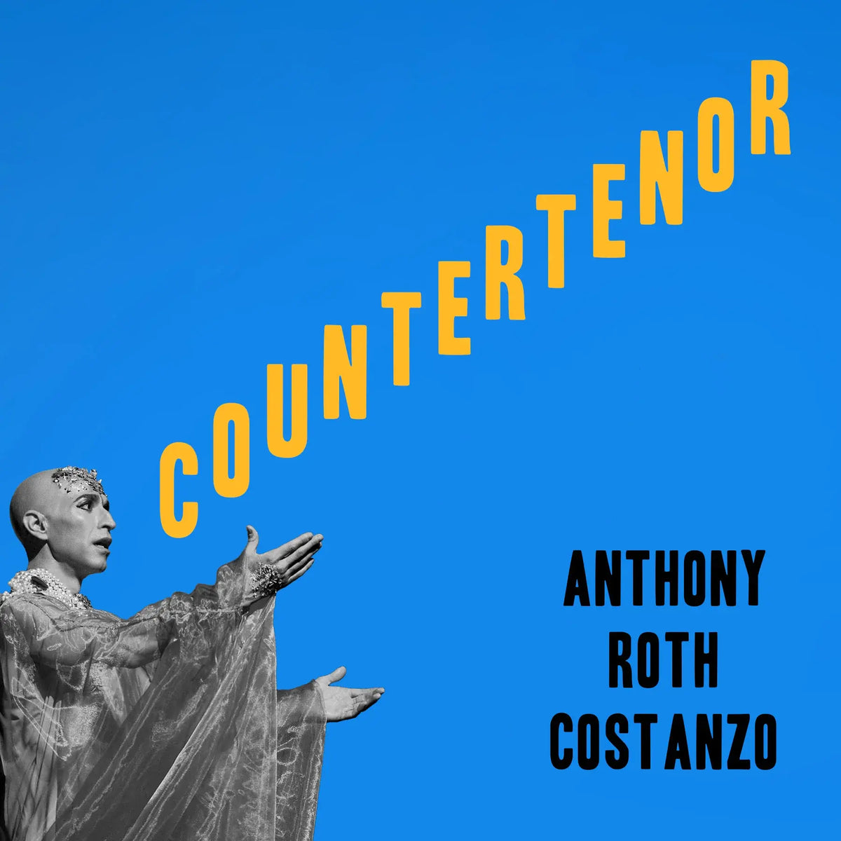 Anthony Roth Costanzo - Countertenor (New CD)