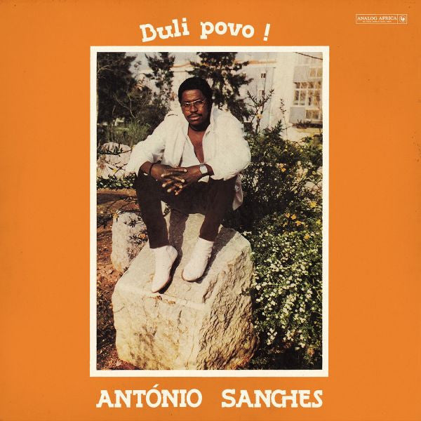 Antonio Sanches - Buli Povo ! (New Vinyl)