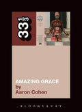 33 1/3 - Aretha Franklin - Amazing Grace (New Book)