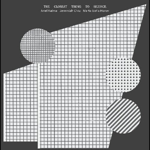 Ariel Kalma, Jeremiah Chiu & Marta Sofia Honer - The Closest Thing To Silence (Silver Gray Colour Vinyl) (New Vinyl)