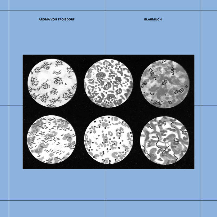 Aroma Von Troisdorf - Blaumilch (New Vinyl)