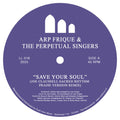 Arp Frique & The Perpetual Singers – Save Your Soul (12") (New Vinyl)