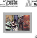Art Ensemble Of Chicago - A.A.C.M., Great Black Music Reese And The Smooth Ones (New Vinyl)