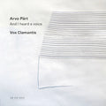 Arvo Part, Vox Clamantis - Arvo Part: And I Heard A Voice (New CD)
