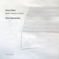 Arvo Part, Vox Clamantis - Part: And I Heard A Voice (New Vinyl)