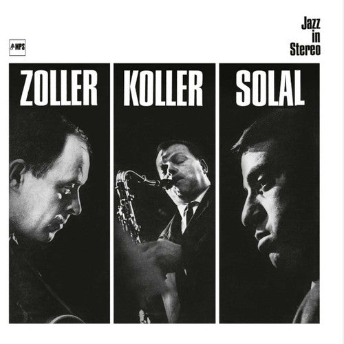 Attila Zoller, Hans Koller, Martial Solal - Zoller / Koller / Solal (New Vinyl)