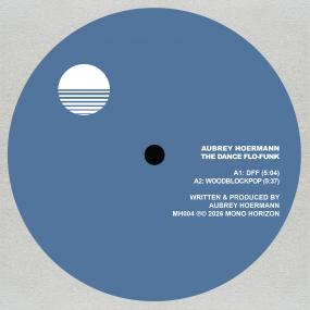 Aubrey Hoermann - The Dance Flo-Funk EP (12") (New Vinyl)