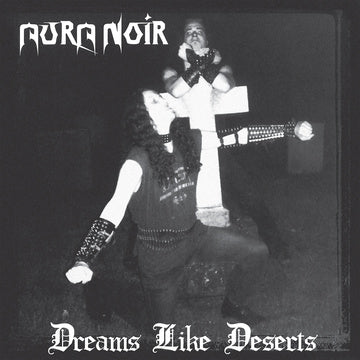 Aura Noir - Dreams Like Deserts (30th Anniversary Edition) (New CD)