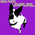 BBQ Pope - Unfurl (New Vinyl)