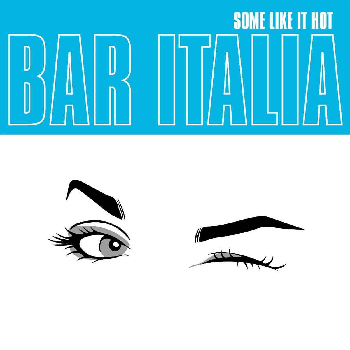 Bar Italia - Some Like It Hot (Indie Shop Edition/Turquoise Vinyl) (New Vinyl)