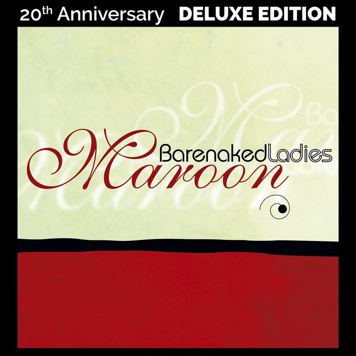 Barenaked Ladies - Maroon (20th Anniversary Deluxe Edition) (2LP Red Vinyl) (New Vinyl)