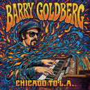 Barry Goldberg - Chicago To L.A. (New CD)