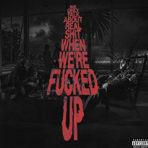 Bas - We Only Talk About Real Shit When We're Fucked Up (New Vinyl)