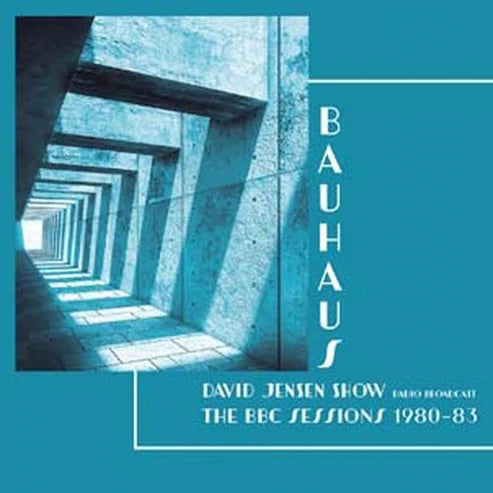 Bauhaus - David Jensen Show - The BBC Sessions 1980-83 (New Vinyl)