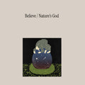 Believe - Nature's God (New CD)