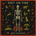 Ben Chapman - Feet On Fire (New CD)