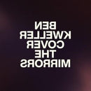 Ben Kweller - Cover The Mirrors (New Vinyl)