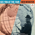 Ben Webster - See You At The Fair (New Vinyl)