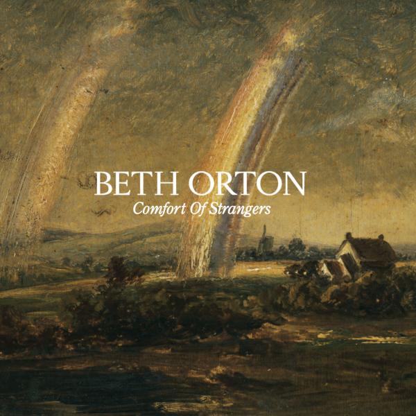 Beth Orton - Comfort Of Strangers (New CD)