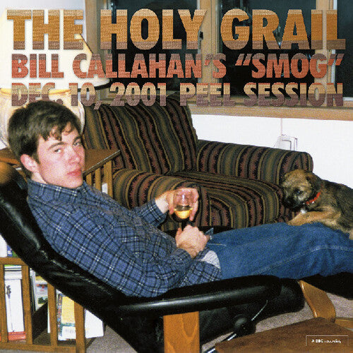 Bill Callahan - The Holy Grail: Bill Callahan's "Smog" Peel Session (New Vinyl)