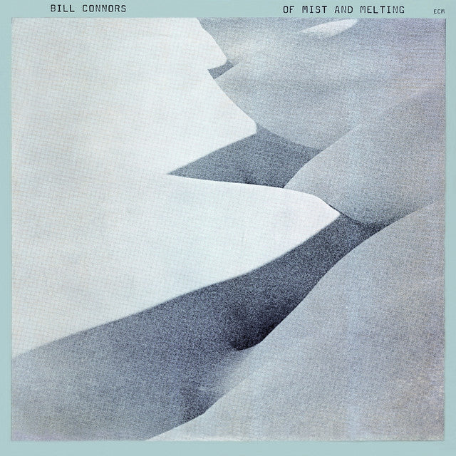 Bill Connors - Of Mist And Melting (New Vinyl)