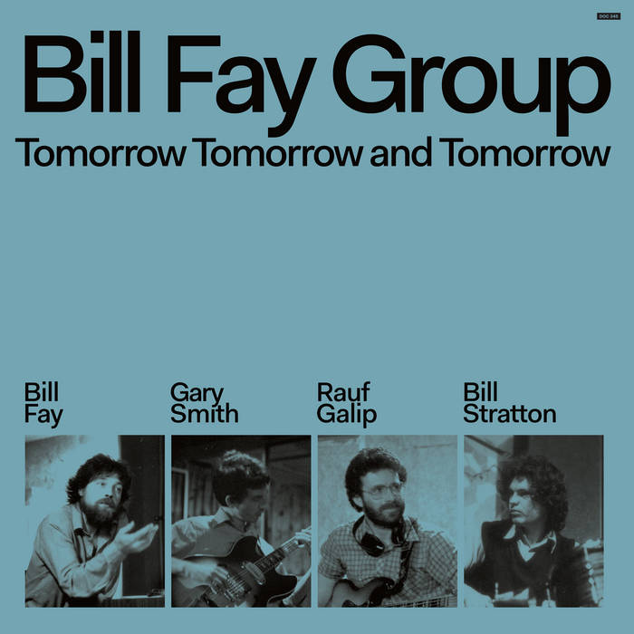 Bill Fay Group - Tomorrow Tomorrow and Tomorrow (New Vinyl)