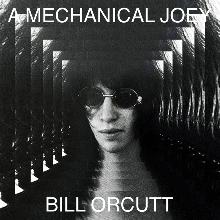 Bill Orcutt - A Mechanical Joey (New Vinyl)