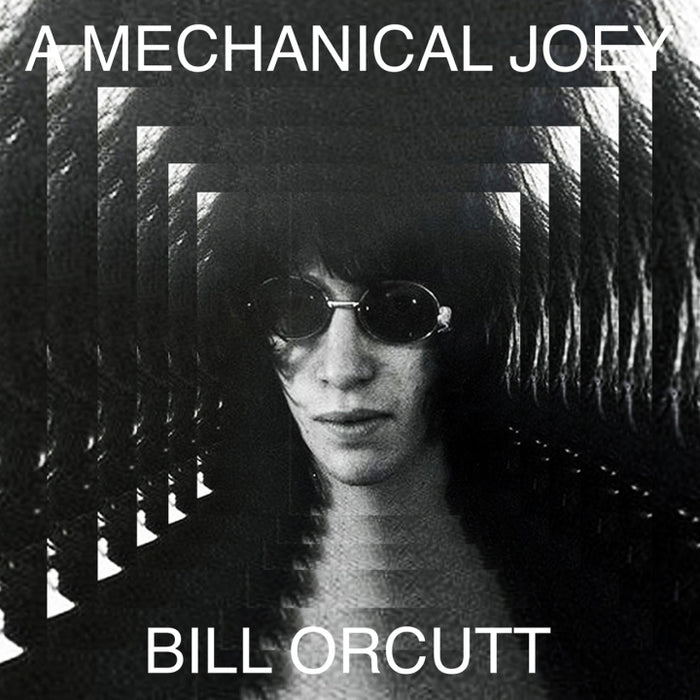 Bill Orcutt - A Mechanical Joey (New Vinyl)