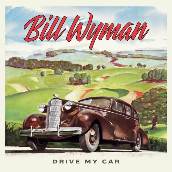 Bill Wyman - Drive My Car (New Vinyl)