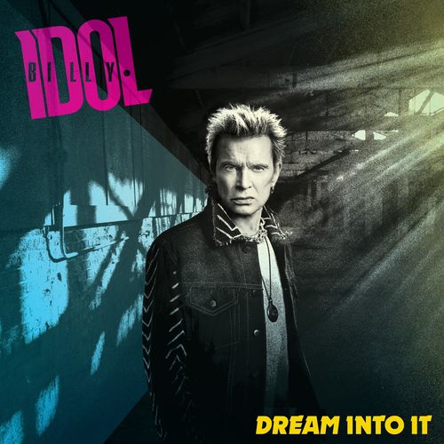 Billy Idol - Dream Into It (New CD)