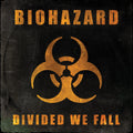Biohazard - Divided We Fall (New Vinyl)