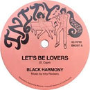 Black Harmony - Let's Be Lovers / Let's Be Dub (7") (New Vinyl)