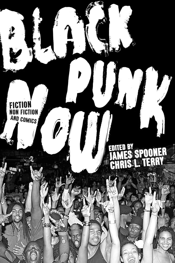 Black Punk Now (New Book)