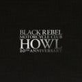 Black Rebel Motorcycle Club - Howl (20th Anniversary Edition) (2LP) (New Vinyl)