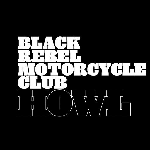 Black Rebel Motorcycle Club - Howl (Remastered 20th Anniversary Ed.) (New CD)