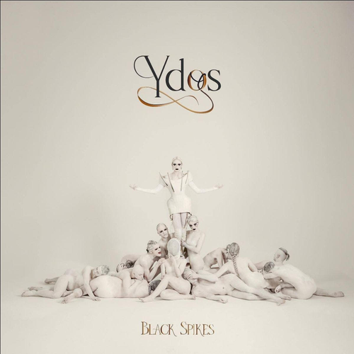 Black Spikes - Ydos (New Vinyl)