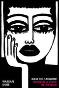Bless the Daughter Raised by a Voice in Her Head (New Book)