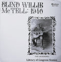 Blind Willie McTell – Blind Willie McTell: 1940 The Legendary Library Of Congress Session (New Vinyl)