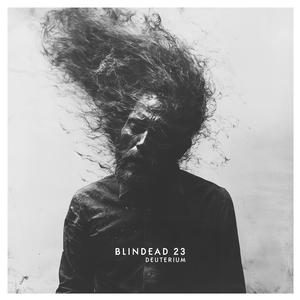 Blindead 23 - Deuterium (New Vinyl)
