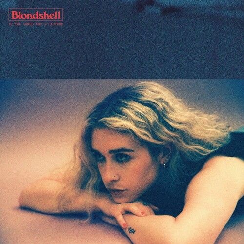 Blondshell - If You Asked For A Picture (Clear Vinyl) (New Vinyl)