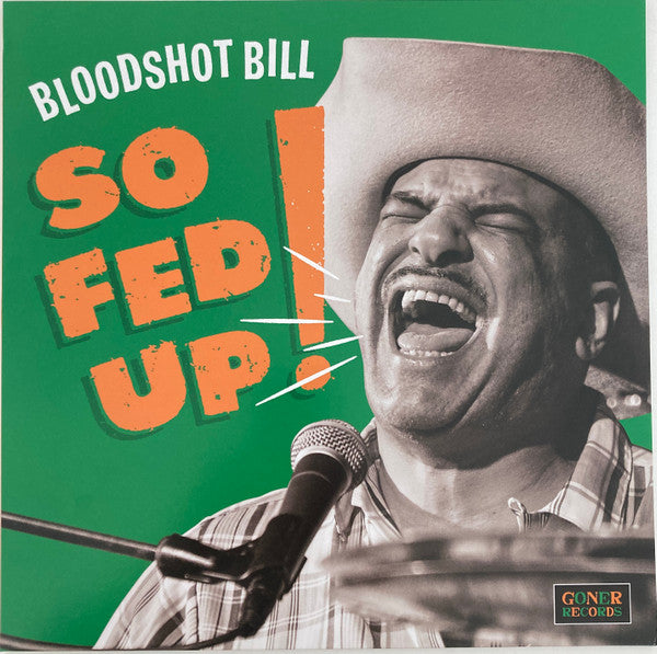 Bloodshot Bill – So Fed Up! (New Vinyl)
